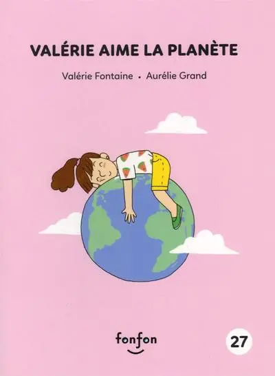 Valérie aime la planète