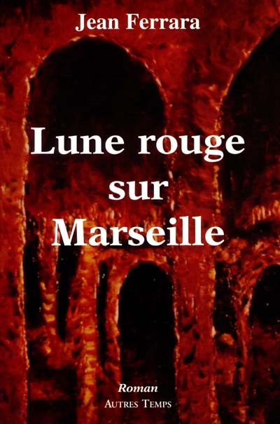 Lune rouge sur Marseille