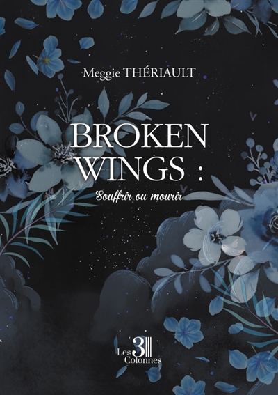 Broken Wings : Souffrir ou...