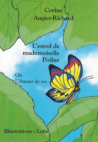 L'envol de mademoiselle Poilue : l'amour de soi...