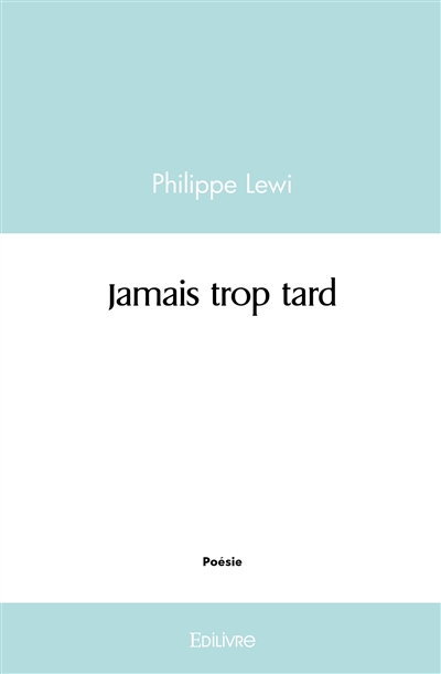 Jamais trop tard