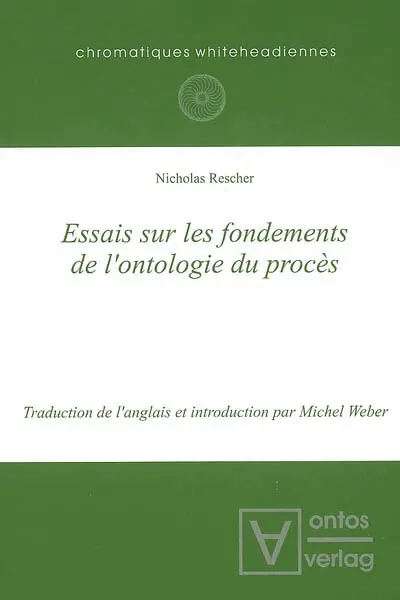 Essais sur les fondements de l'ontologie du procès