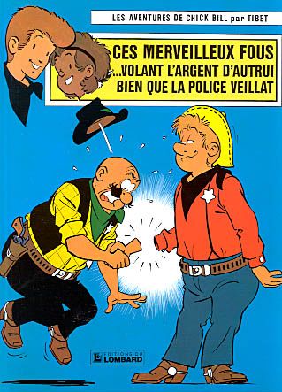 Ces merveilleux fous volant l'argent d'autrui bien que la police veillât