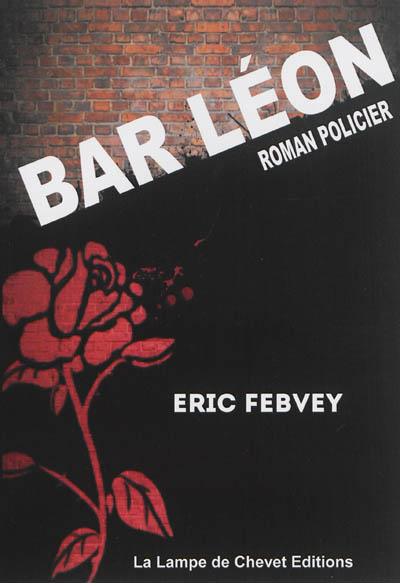 Bar Léon : roman policier