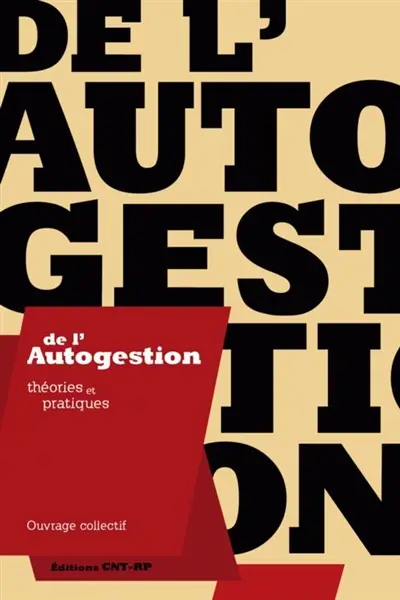 De l'autogestion : théories et pratiques