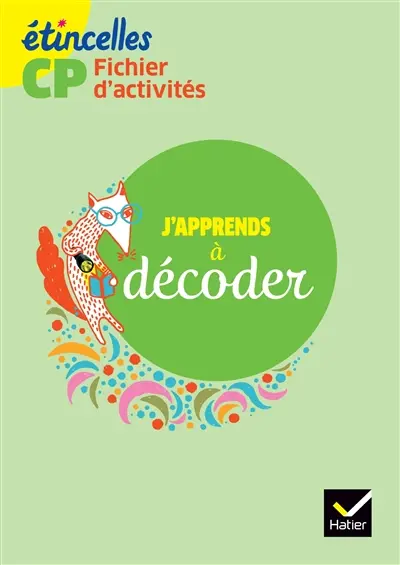 Fichier d'acitivités CP : j'apprends à décoder