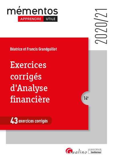 Exercices corrigés d'analyse financière : 43 exercices corrigés : 2020-2021