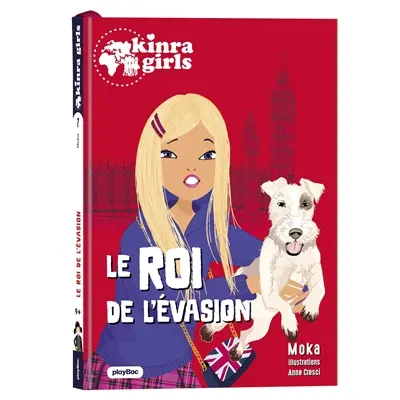 Kinra girls, destination mystère. Vol. 7. Le roi de l'évasion
