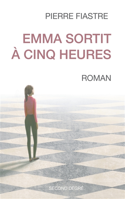 Emma sortit à cinq heures