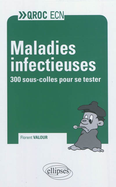 Maladies infectieuses : 300 sous-colles pour se tester