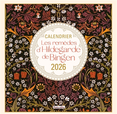 Les remèdes d'Hildegarde de Bingen : calendrier 2026