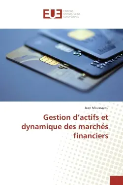 Gestion d'actifs et dynamique des marches financiers