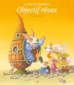 La famille Passiflore. Objectif rêves