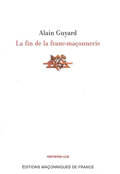 La fin de la franc-maçonnerie