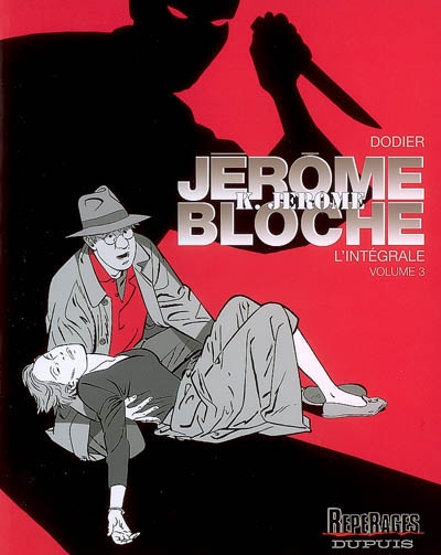 Jérôme K. Jérôme Bloche : l'intégrale. Vol. 3