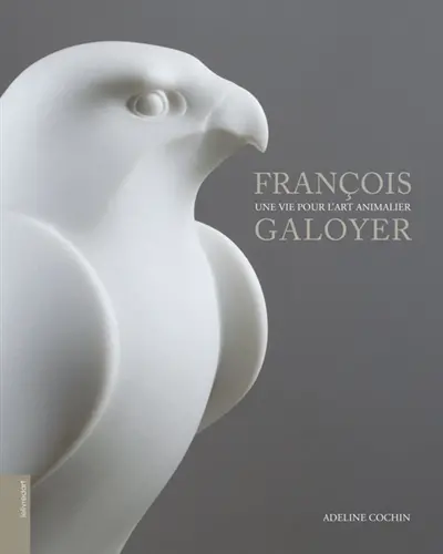 François Galoyer : une vie pour l'art animalier