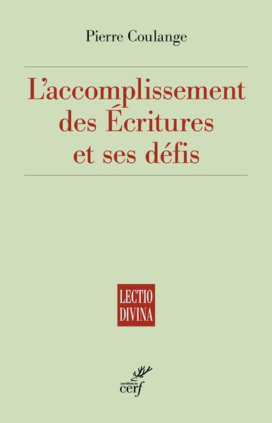 L'accomplissement des Ecritures et ses défis