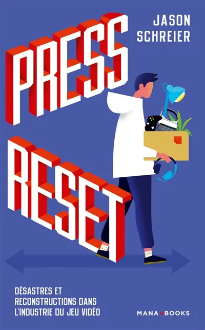 Press reset : désastres et reconstructions dans l'industrie du jeu vidéo
