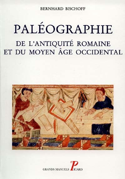 Paléographie de l'Antiquité classique et du Moyen Age occidental