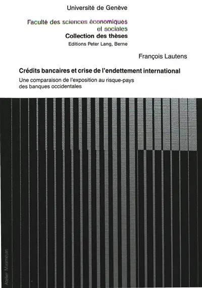 Crédits bancaires et crise de l'endettement international : une comparaison de l'exposition au risque-pays des banques occidentales