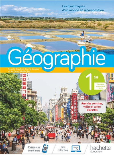 Géographie 1re : les dynamiques d'un monde en recomposition : programme 2019