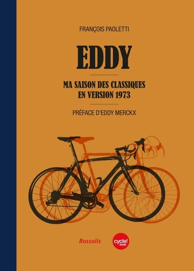 Eddy : ma saison des classiques en version 1973