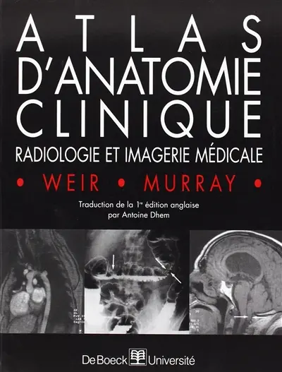 Atlas d'anatomie clinique : radiologie et imagerie médicale