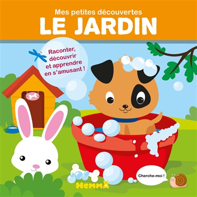 Le jardin : raconter, découvrir et apprendre en s'amusant !