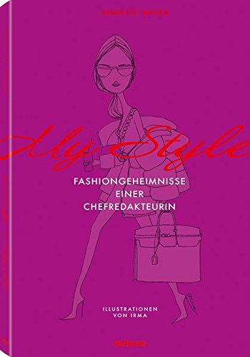 My style : Fashiongeheimnisse einer Chefredakteurin