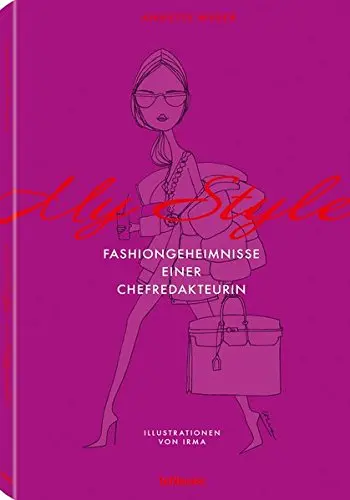My style : Fashiongeheimnisse einer Chefredakteurin