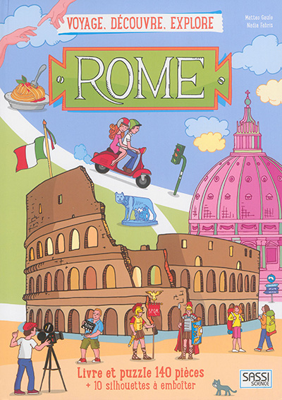 Voyage, découvre, explore. Rome