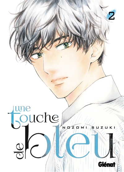 Une touche de bleu. Vol. 2
