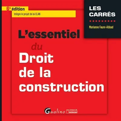 L'essentiel du droit de la construction