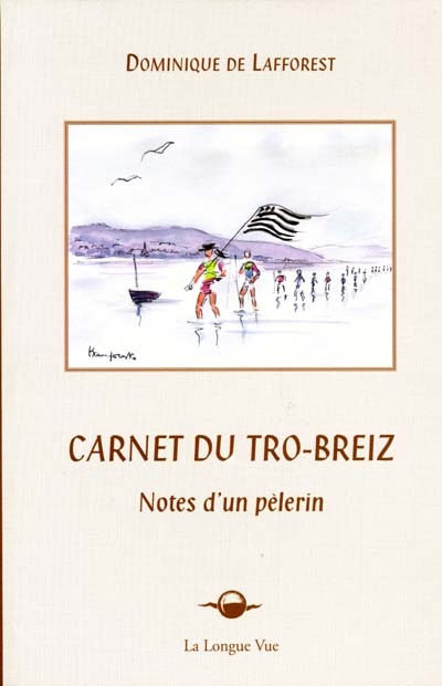 Carnet du Tro-Breiz : notes d'un pèlerin
