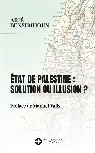 Etat de Palestine : solution ou illusion ?