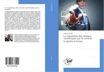 La régulation des réseaux numériques par le contrat