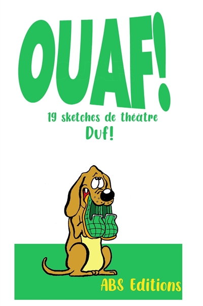Ouaf ! : 19 sketches de théâtre