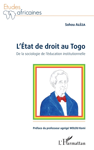 L'Etat de droit au Togo : de la sociologie de l'éducation institutionnelle