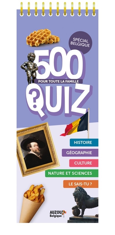 500 quiz : tout savoir sur la belgique !