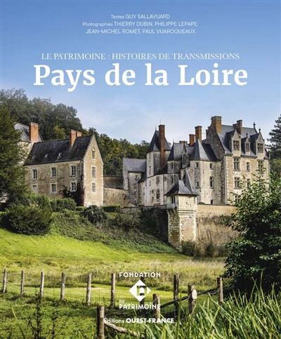 Le patrimoine : histoires de transmission : Pays de la Loire