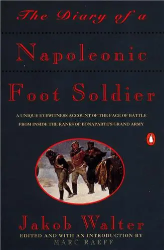 The Diary of a Napoleonic Foot Soldier