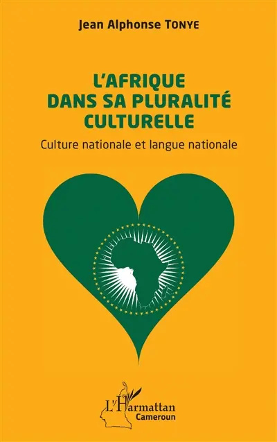 L'Afrique dans sa pluralité culturelle : culture nationale et langue nationale