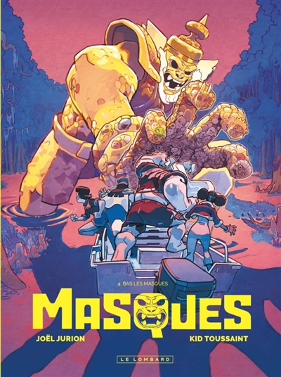 Masques. Vol. 4. Bas les...