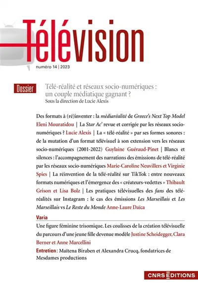 Télévision, n° 14. Télé-réalité et réseaux socio-numériques : un couple médiatique gagnant ?