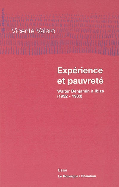Expérience et pauvreté : Walter Benjamin à Ibiza (1932-1933)