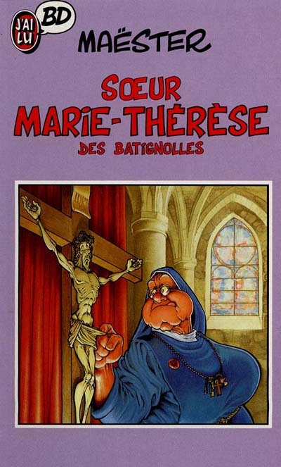 Soeur Marie-Thérèse des Batignolles. Vol. 1