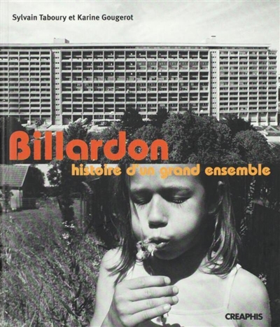 Billardon : histoire d'un grand ensemble (1953-2003)