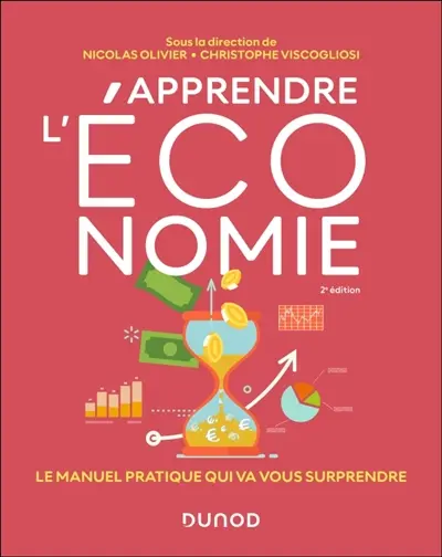 Apprendre l'économie : le manuel pratique qui va vous surprendre
