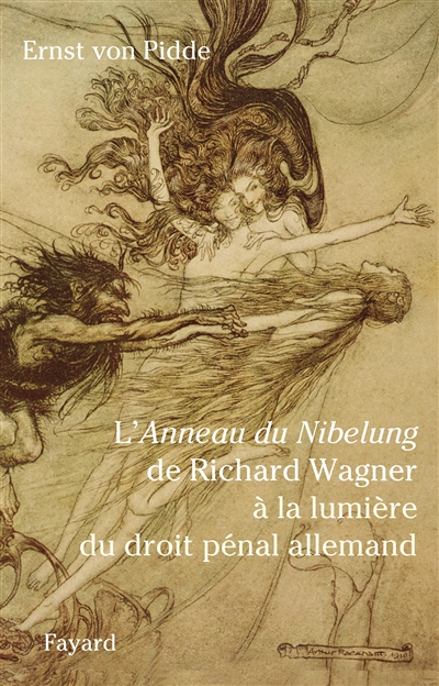 L'anneau du Nibelung de Richard Wagner à la lumière du droit pénal allemand
