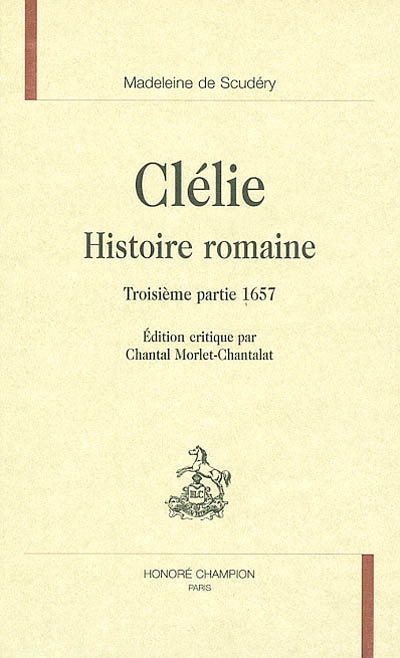 Clélie, histoire romaine. Troisième partie, 1657